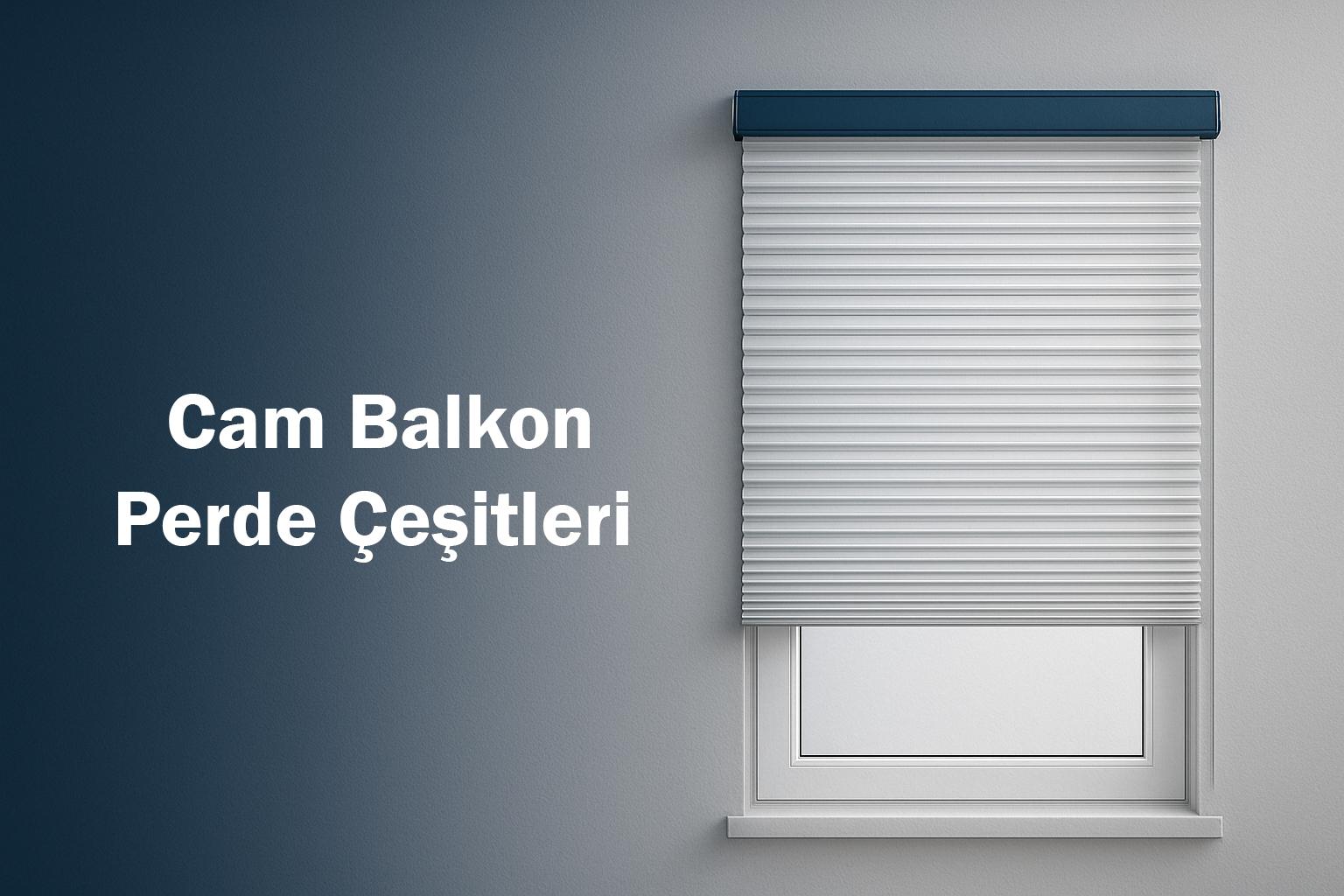 Cam Balkon Perde Çeşitleri