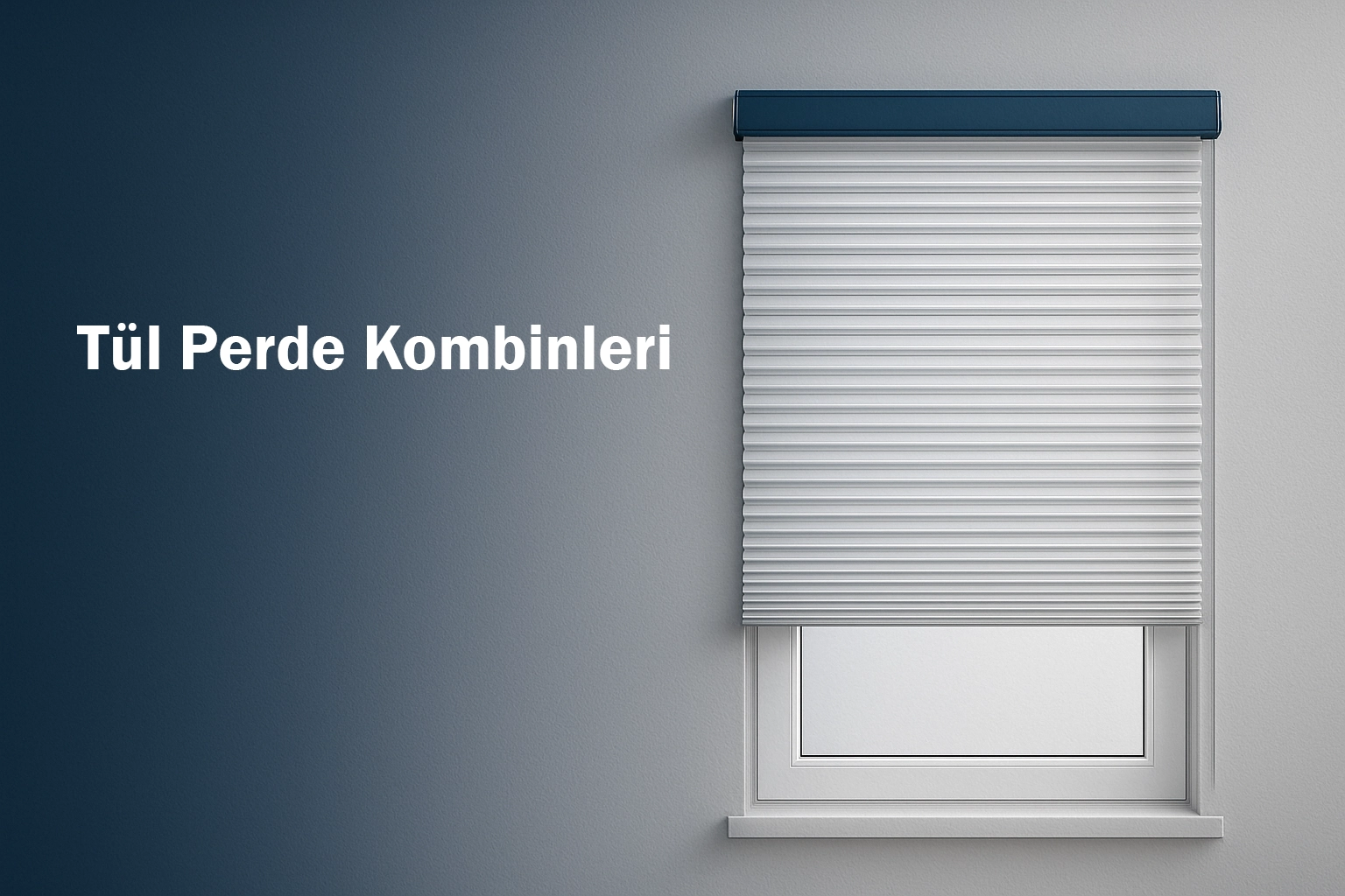 Tül Perde Kombinleri