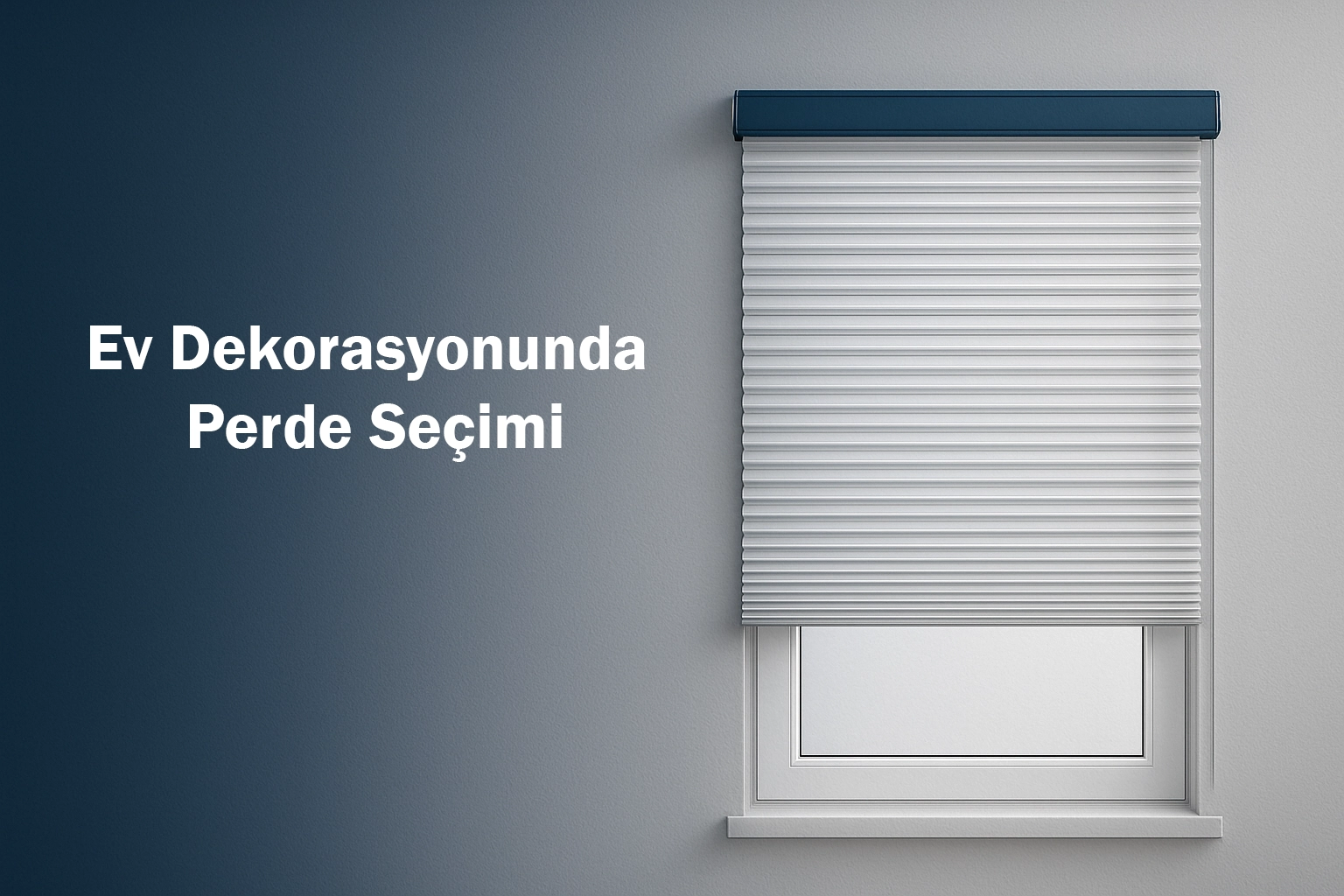 Ev Dekorasyonunda Perde Seçimi