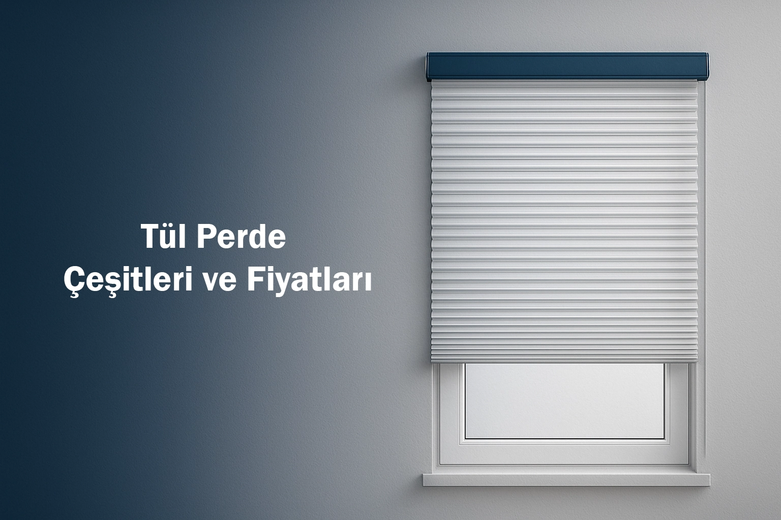 Tül Perde Çeşitleri ve Fiyatları