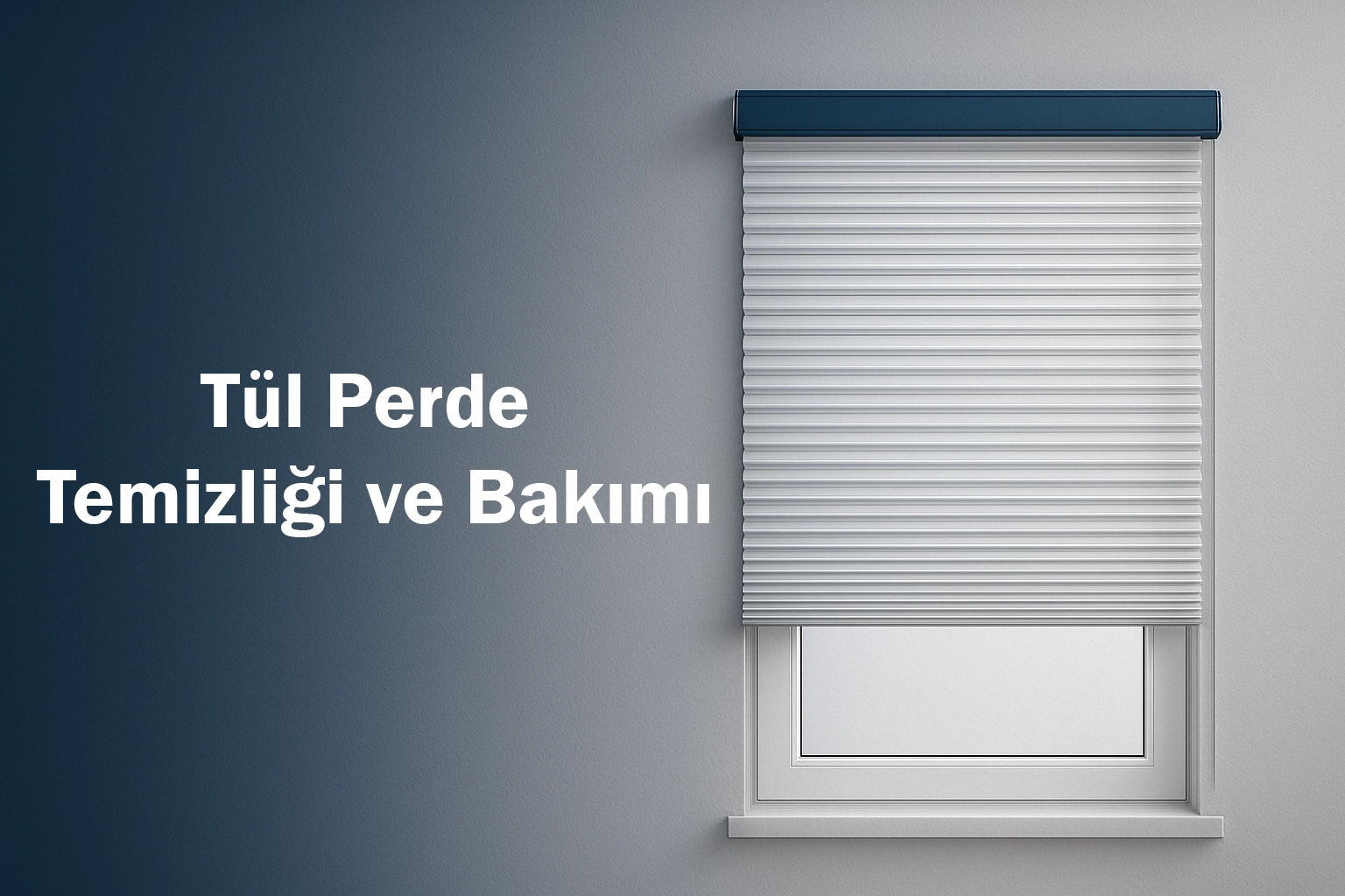 Tül Perde Temizliği ve Bakımı