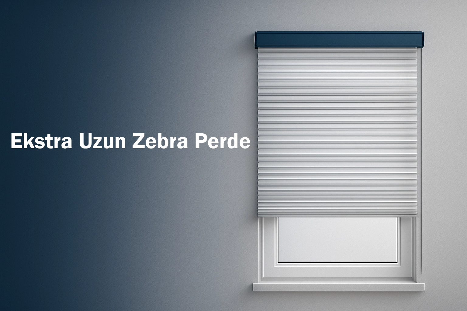 Ekstra Uzun Zebra Perde