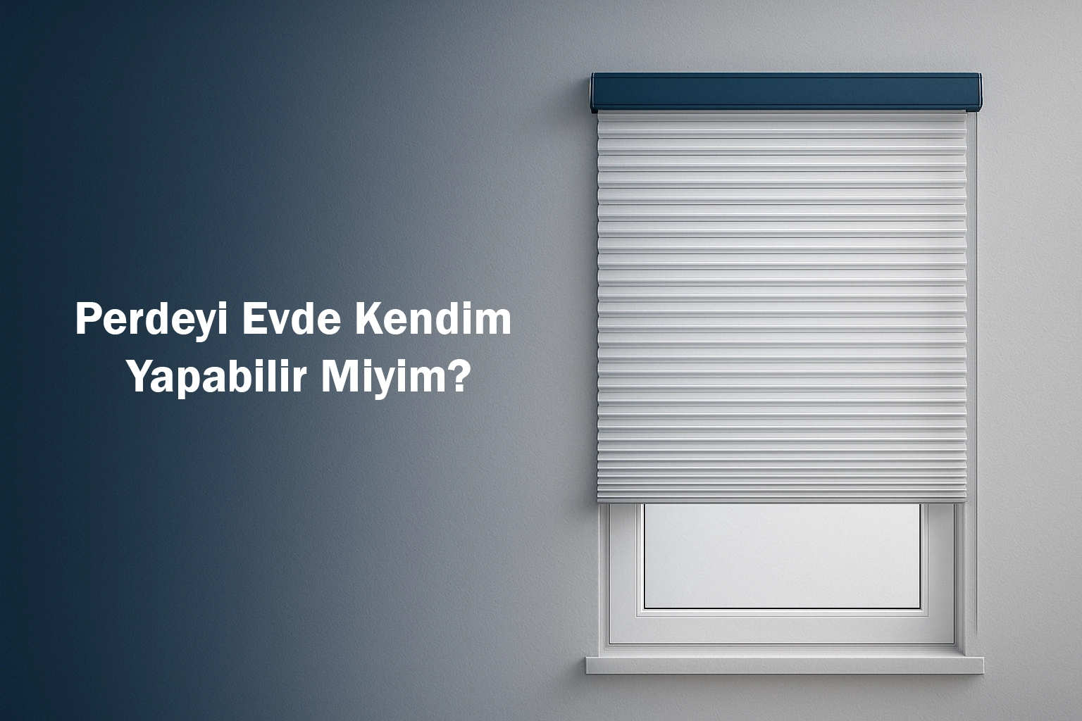 Perdeyi Evde Kendim Yapabilir Miyim?