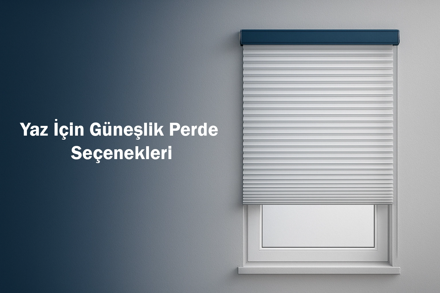 Yaz İçin Güneşlik Perde Seçenekleri