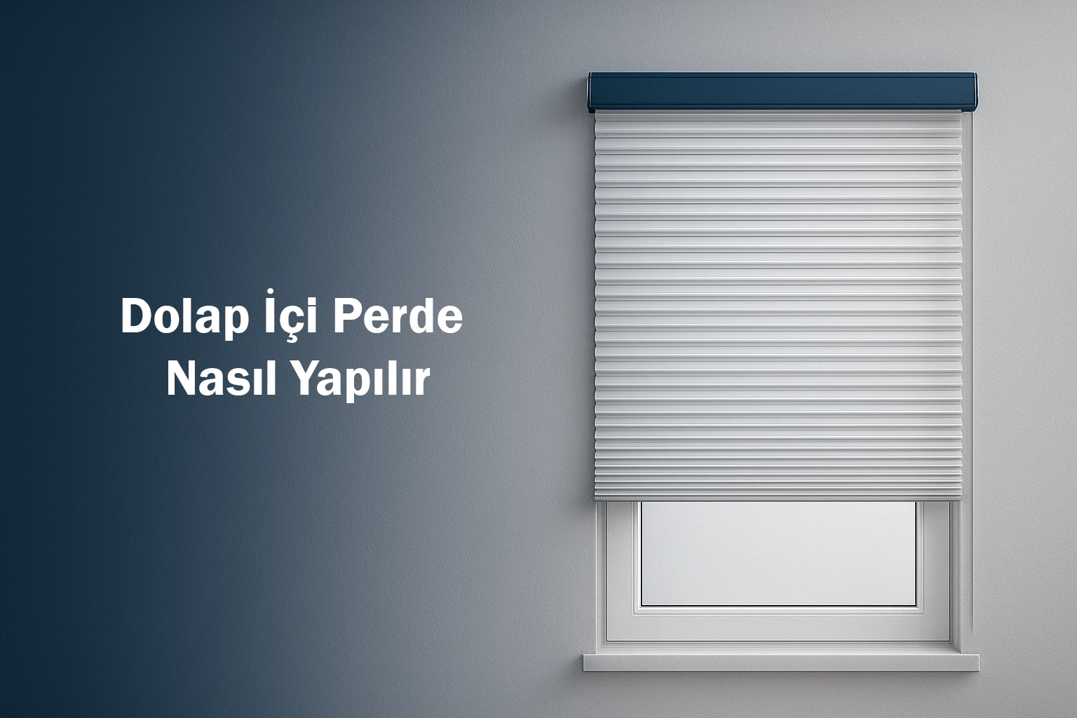 Dolap İçi Perde Nasıl Yapılır