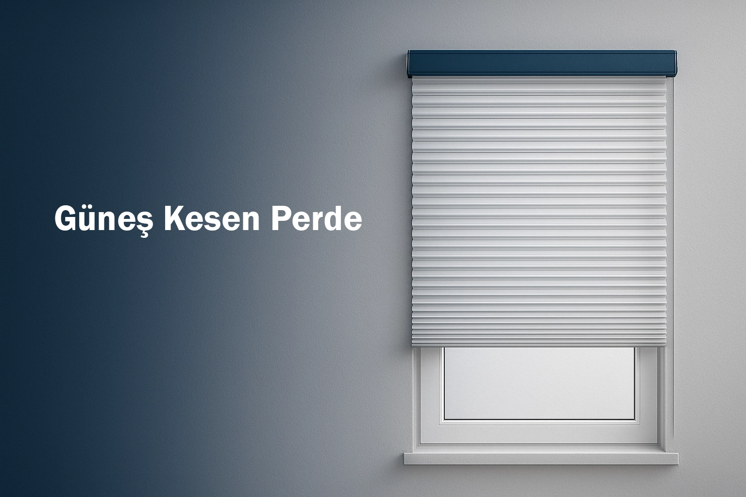 Güneş Kesen Perde
