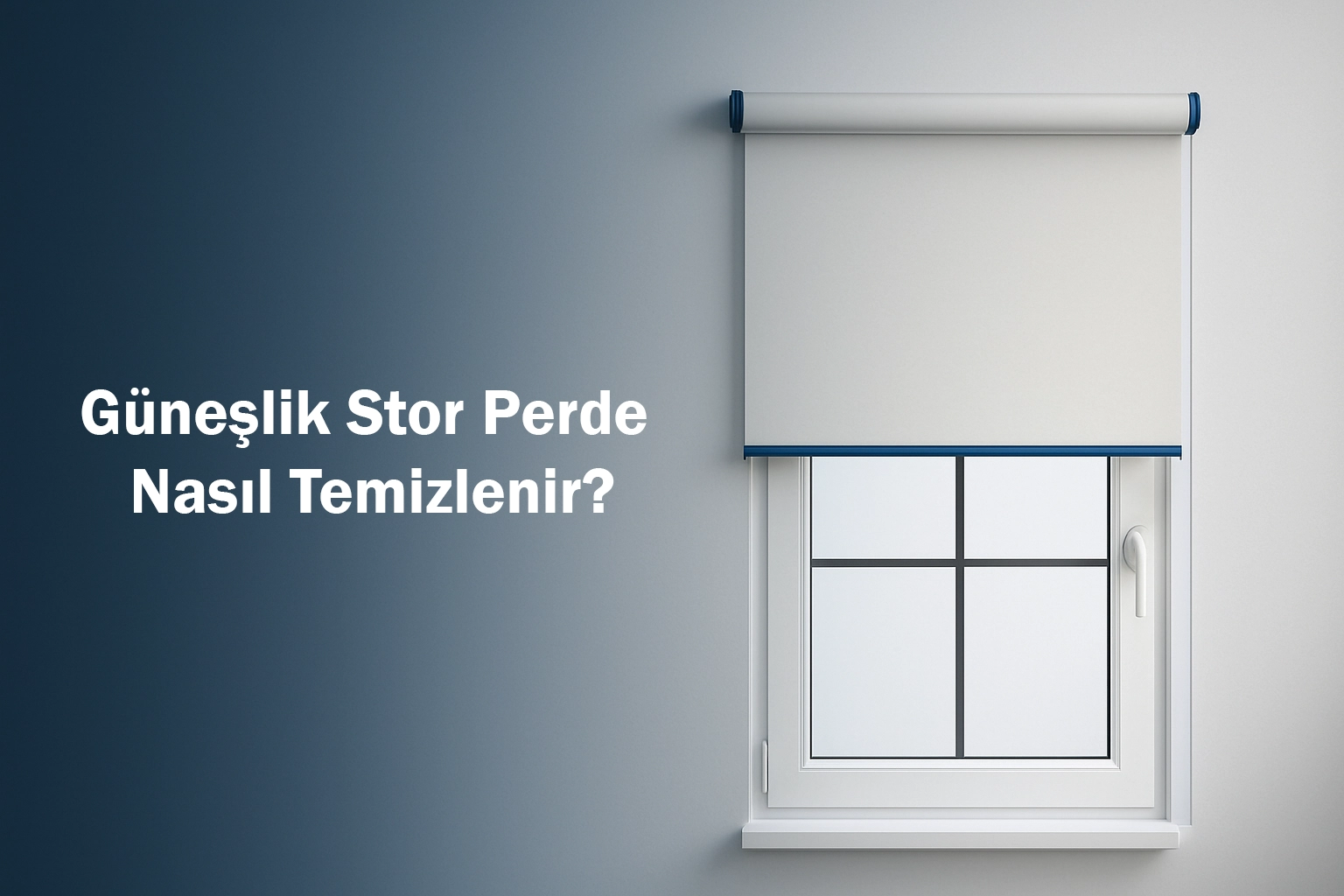 Güneşlik Stor Perde Nasıl Temizlenir?
