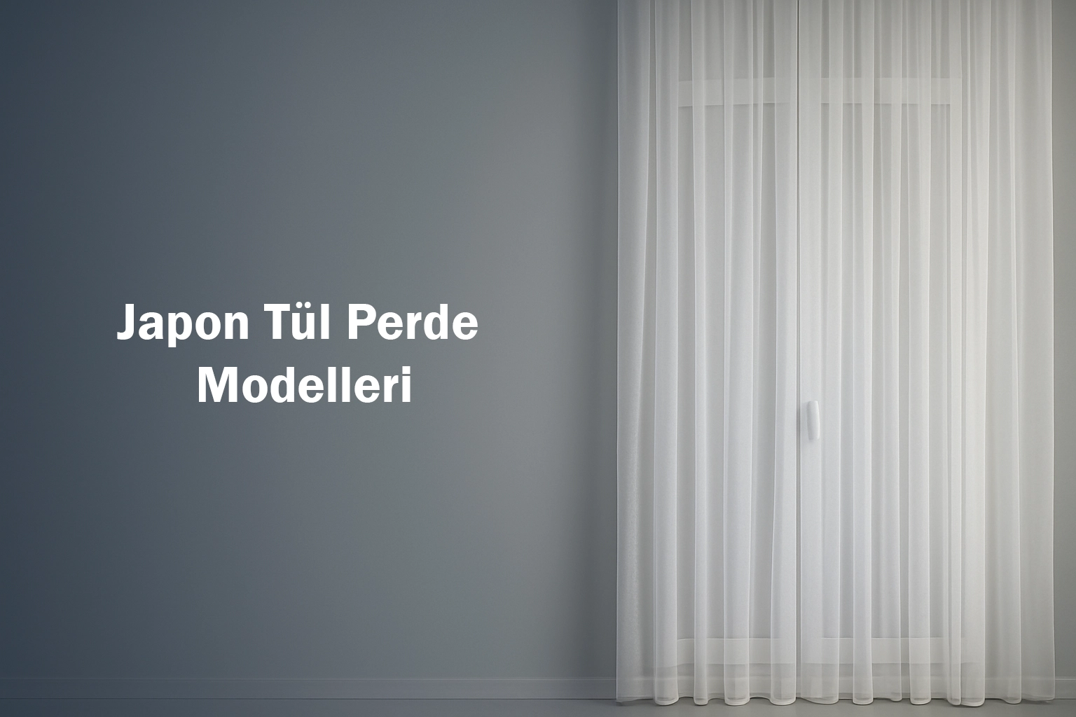 Japon Tül Perde Modelleri