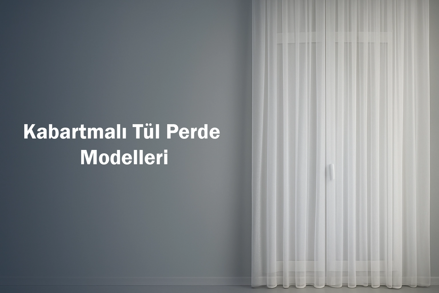 Kabartmalı Tül Perde Modelleri