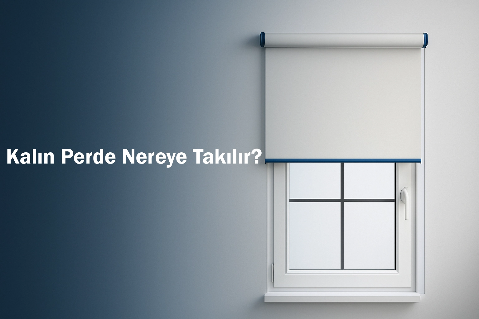 Kalın Perde Nereye Takılır?