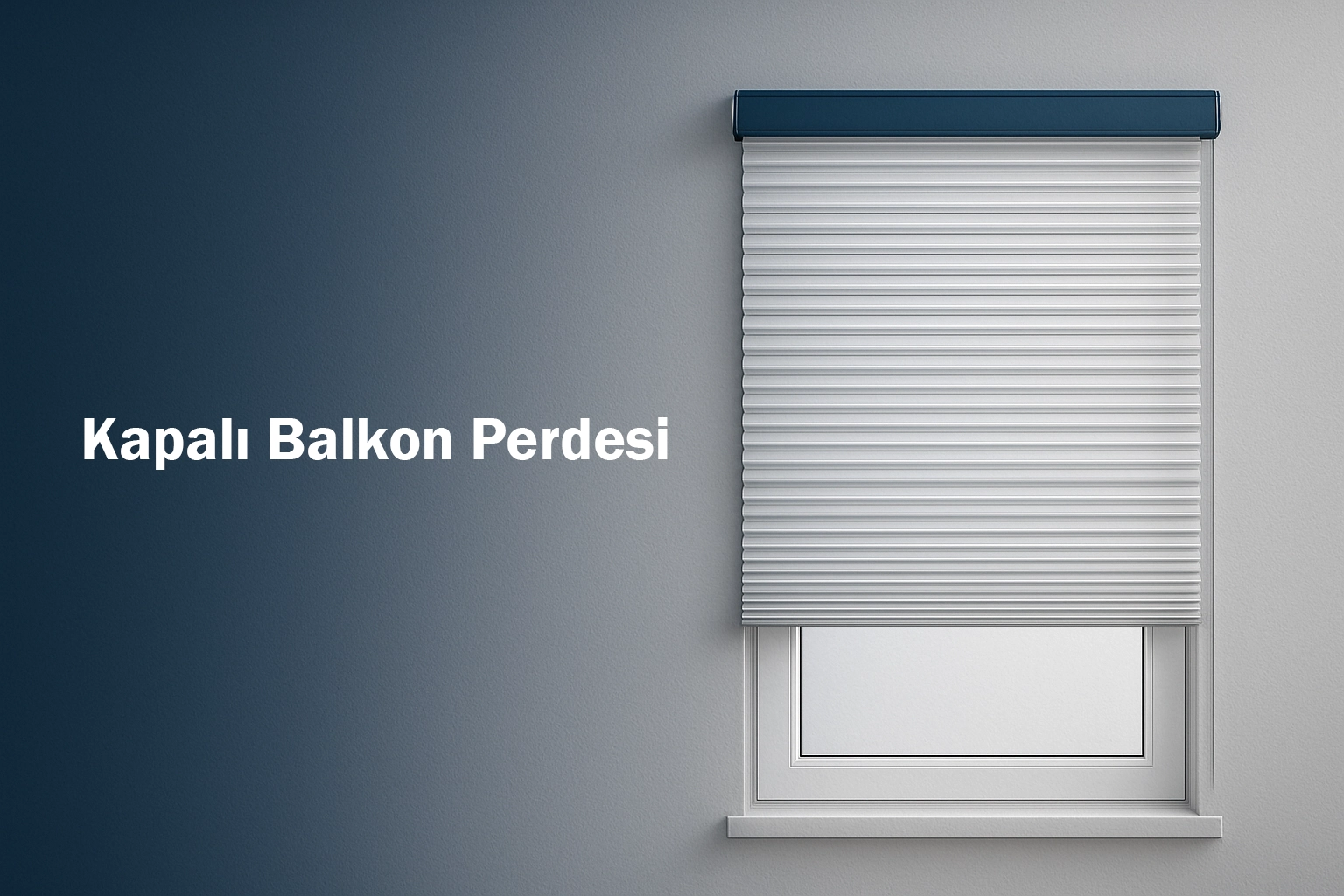 Kapalı Balkon Perdesi